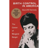 Birth Control in America: The Career of Margaret Sanger
