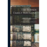 The Turner Family Magazine: Genealogical, Historical and Biographical; v.1-2