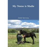 My Name is Madie