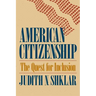 American Citizenship: The Quest for Inclusion