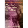 If You Can't Quit Cryin', You Can't Come Here No More: A Family's Legacy of Poverty, Crime and Mental Illness in Rural America