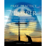 PRAY, PRACTICE AND PROSPER by DOING BUSINESS GOD'S WAY