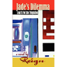 Jade's Dilemma: Lead Us Not Into Temptation