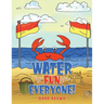 Water is Fun for Everyone!