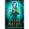 Death Rites: An Urban Magic Academy Fantasy
