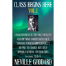 Neville Goddard: Class Begins Here Vol.1 (Five lectures with questions and answers)