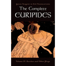The Complete Euripides: Volume IV: Bacchae and Other Plays