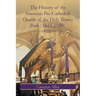 The History of the American Pro-Cathedral of the Holy Trinity, Paris (1815-1980)
