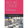 ISO/IEC 27001 Master: Auditors & Implementers' Guide