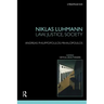 Niklas Luhmann: Law, Justice, Society