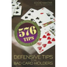 Defensive Tips for Bad Card Holders