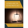 Latinos and the Voting Rights Act: The Search for Racial Purpose