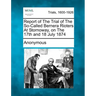 Report of the Trial of the So-Called Bernera Rioters at Stornoway, on the 17th and 18 July 1874