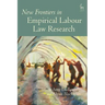 New Frontiers in Empirical Labour Law Research
