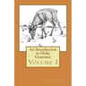 An Introduction to Hiaki Grammar: Hiaki Grammar for Learners and Teachers, Volume 1