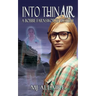 Into Thin Air: A Bobbie Farnsworth Mystery