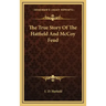 The True Story of the Hatfield and McCoy Feud