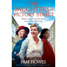 The Daughters of Victory Street: Utterly heartbreaking historical saga fiction