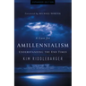 A Case for Amillennialism: Understanding the End Times