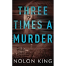 Three Times A Murder