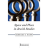Space and Place in Jewish Studies: Volume 2