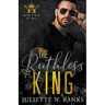 The Ruthless King