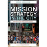 Mission Strategy in the City