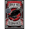 Hold Me Closer, Necromancer