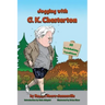 Jogging with G.K. Chesterton: 65 Earthshaking Expeditions