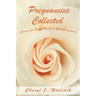 Pregnancies Collected: Stories for Every Month of Your Pregnancy