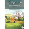 Under the Almond Tree: Levantine Arabic Reader (Syrian Arabic)