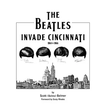 The Beatles Invade Cincinnati