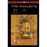 The Analects of Confucius (Wisehouse Classics Edition)