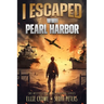 I Escaped WWII Pearl Harbor: A WW2 Book for Kids