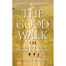 The Good Walk: Creating New Paths on Traditional Prairie Trails