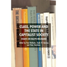 Class, Power and the State in Capitalist Society: Essays on Ralph Miliband