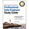 Official Google Cloud Certified Professional Data Engineer Study Guide