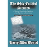 The Ship Faithful Steward: A Story of Scots-Irish, English, and Irish Migration to Pennsylvania