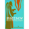 Matthew: Structure, Christology, Kingdom