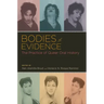 Bodies of Evidence: The Practice of Queer Oral History