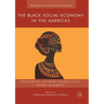 The Black Social Economy in the Americas: Exploring Diverse Community-Based Markets