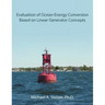 Evaluation of Ocean-Energy Conversion Based on Linear Generator Concepts
