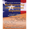 Rediscovering the American Republic, Volume 1 (1492-1877): A People's Quest for Ordered Liberty