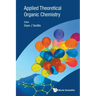 Applied Theoretical Organic Chemistry