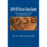 2019 US Error Coin Guide: Unsupassed and Comprehensive