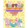 Easter Gnomes Coloring Book: Easter Gift Coloring Book With Funny and Cute Gnomes, Unique Designs for Kids And Toddlers, Eggs, Chickens And Easter Bas