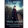 Maze of Souls: (Ellie Jordan, Ghost Trapper Book 6)