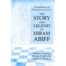 The Story and Legend of Hiram Abiff: Foundations of Freemasonry Series