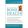 The Complete Book of Bone Health