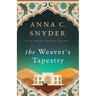The Weaver's Tapestry: Silk Road Series Book 1